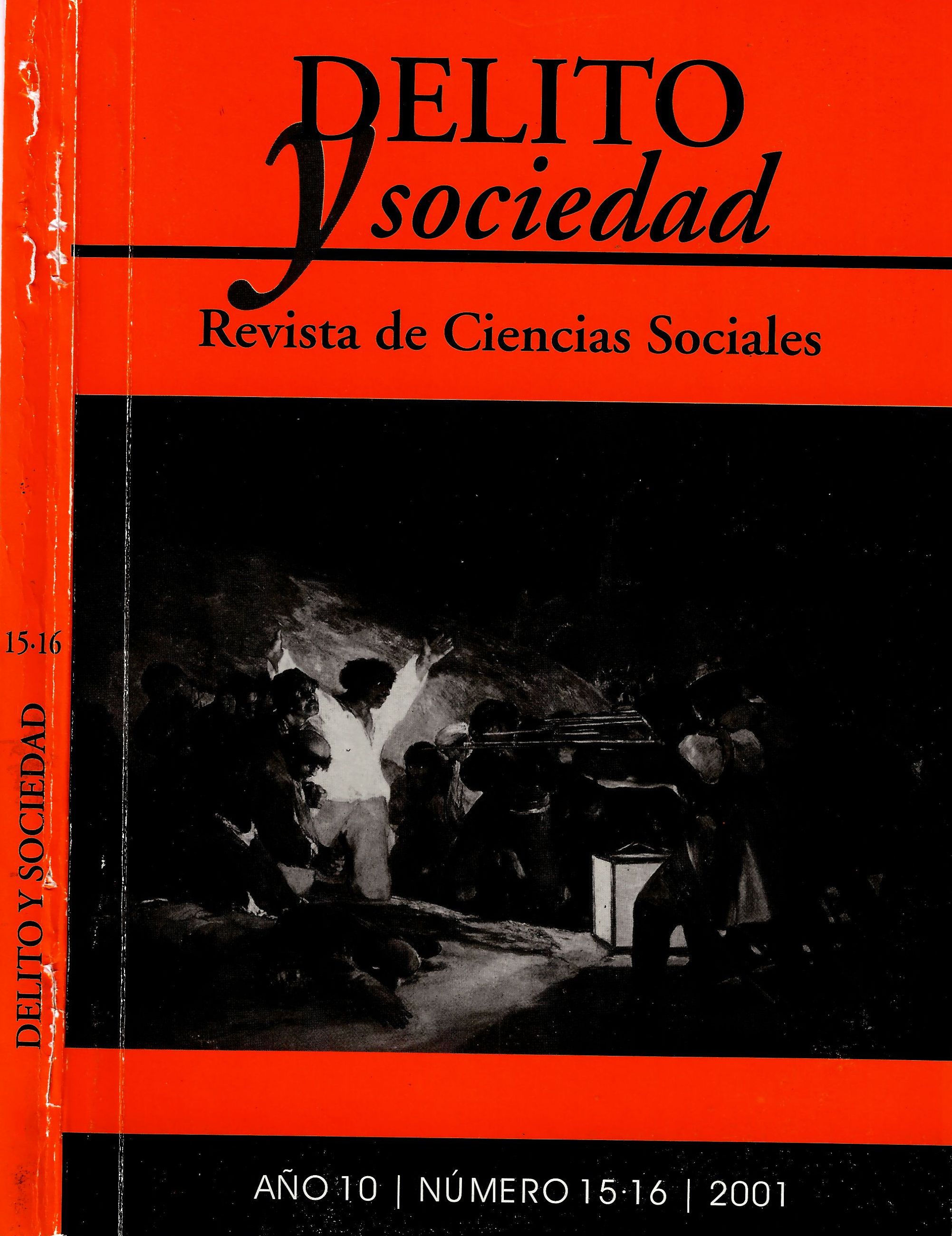					Ver Vol. 1 Núm. 15/16 (2001): Delito y Sociedad
				