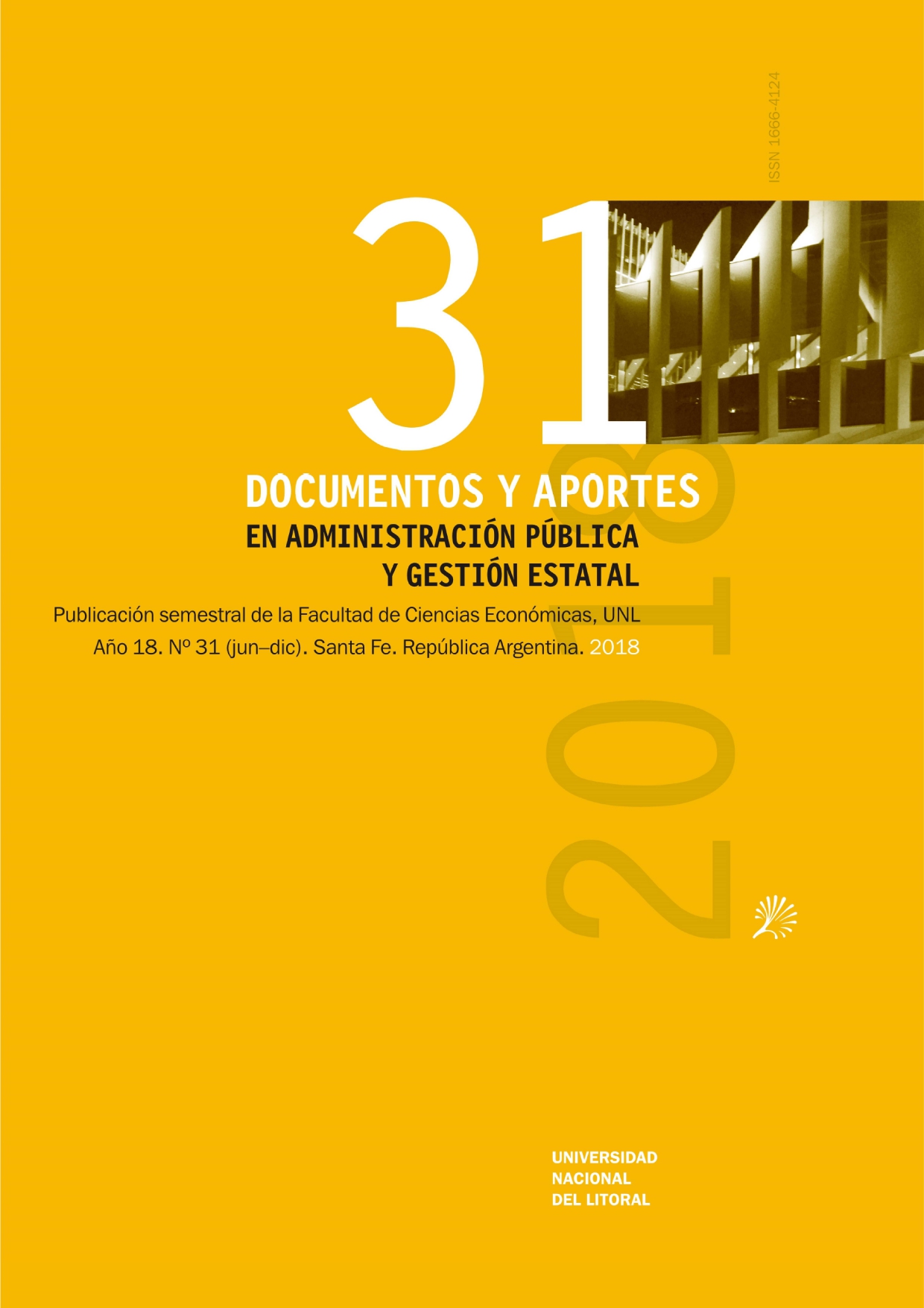 					View Vol. 18 No. 31 (2018): Documentos y Aportes en Administración Pública y Gestión Estatal
				