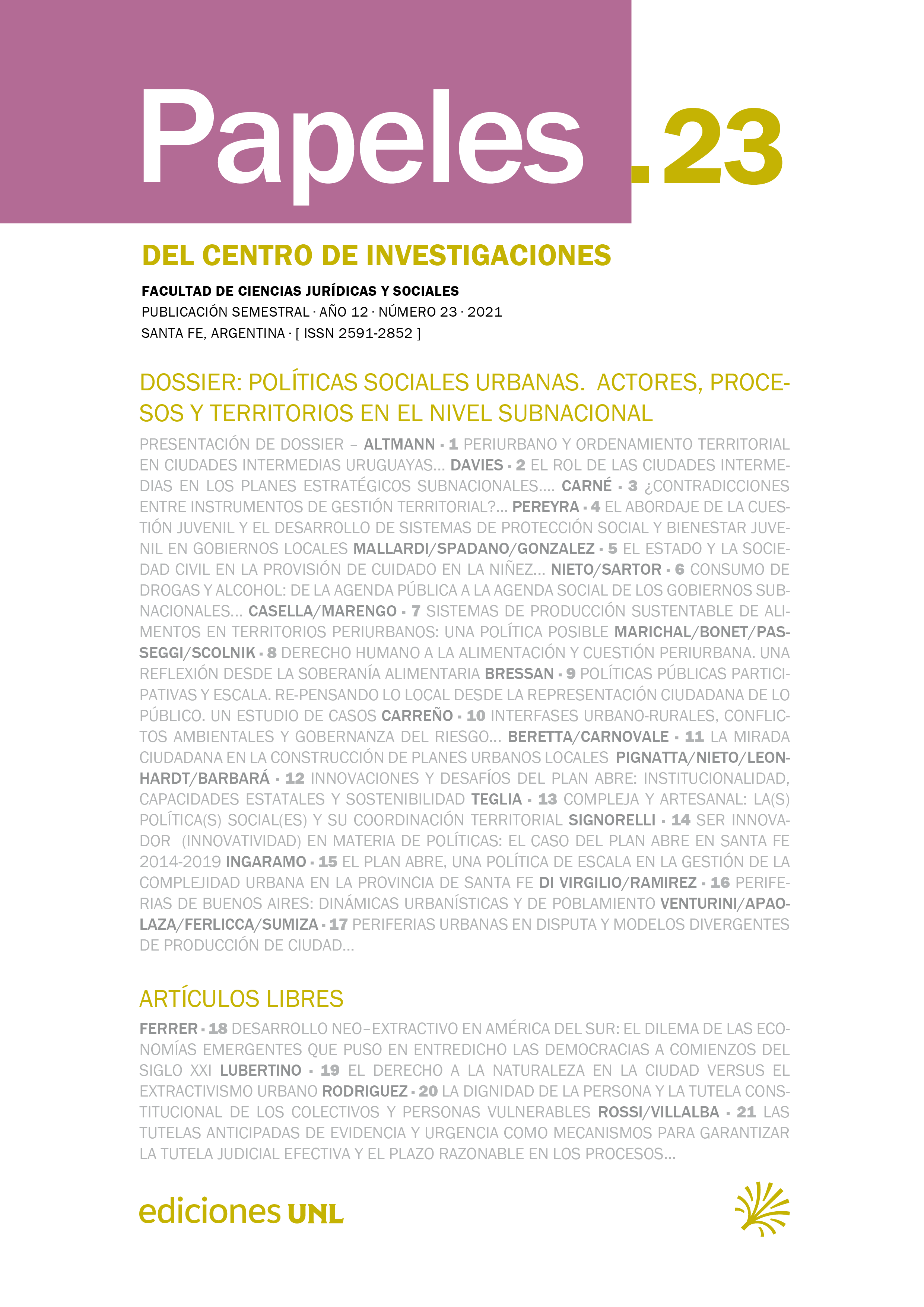 					Ver Vol. 12 Núm. 23 (2021): Papeles del Centro de Investigaciones de la FCJS
				